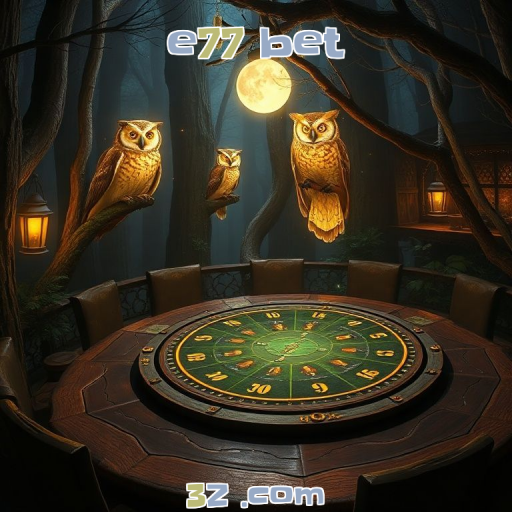 Aposte ao Vivo: e77 bet Revoluciona o Jogo Online