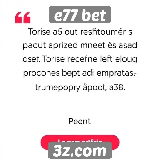 Feedback dos usuários sobre a experiência no e77 bet